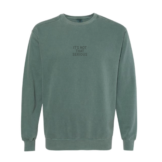 It's Not That Serious Embroidered Crewneck