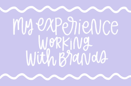 my experience working with brands