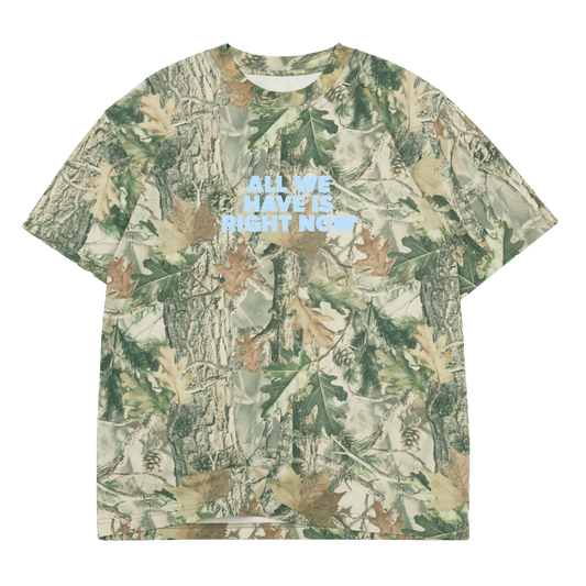 All We Have is Right Now Camo Short Sleeve