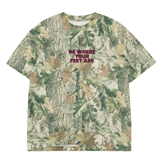 Be Where Your Feet Are Short Sleeve Camo