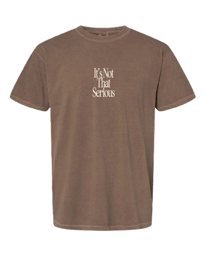 It's Not That Serious Brown Short Sleeve Tee