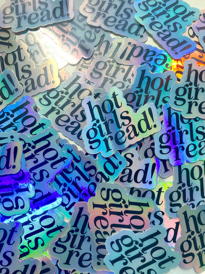 Hot Girls Read Holographic Sticker